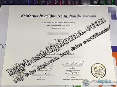 Cal State San Bernardino diploma, fake CSU San Bernardino diploma,